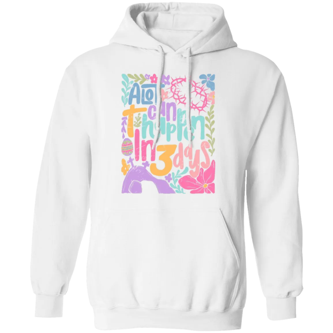 A Lot Can Happen in 3 Days Hoodie - Christian Easter Gildan