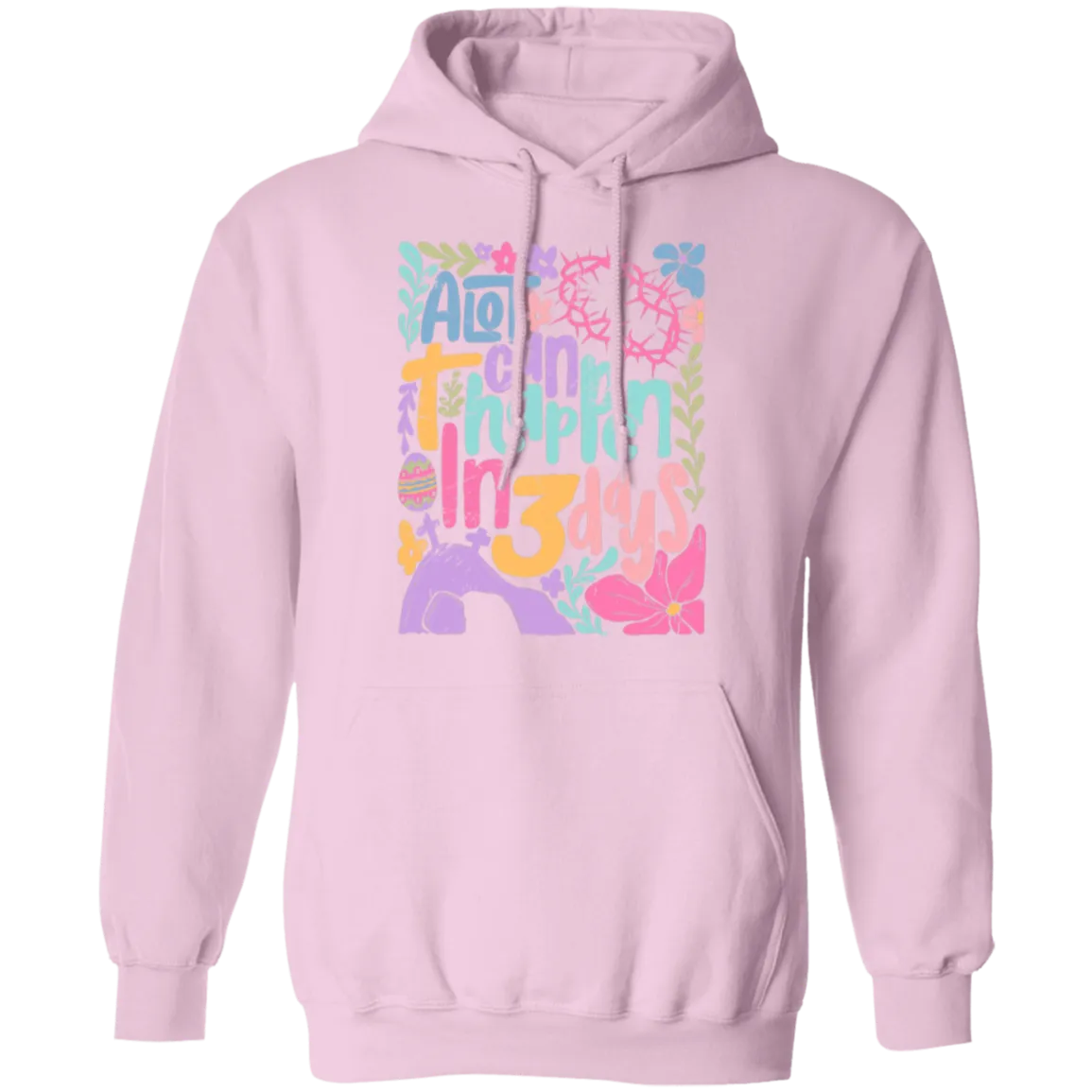 A Lot Can Happen in 3 Days Hoodie - Christian Easter Gildan