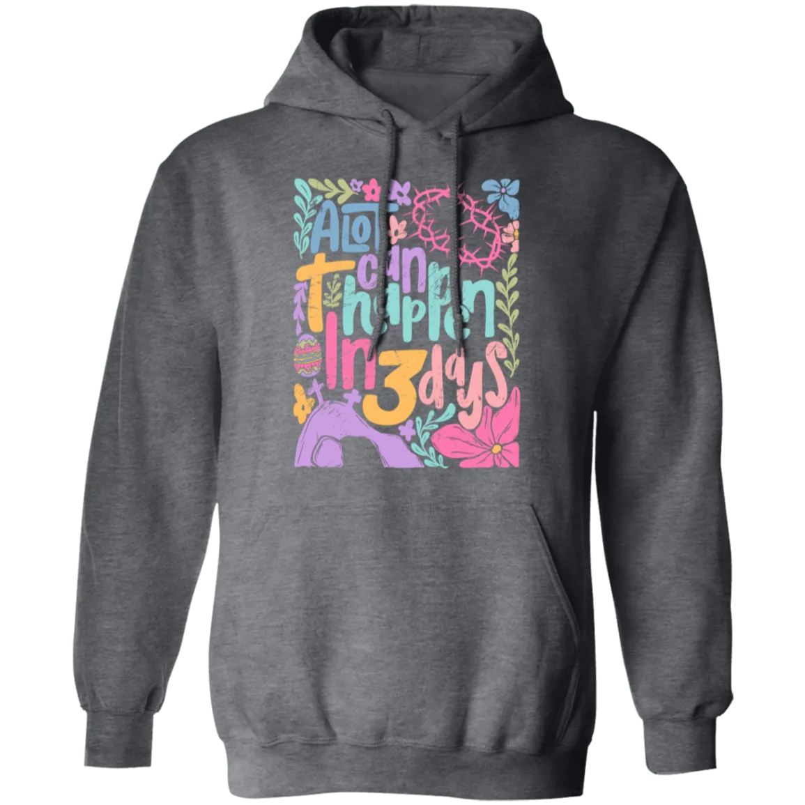 A Lot Can Happen in 3 Days Hoodie - Christian Easter Gildan