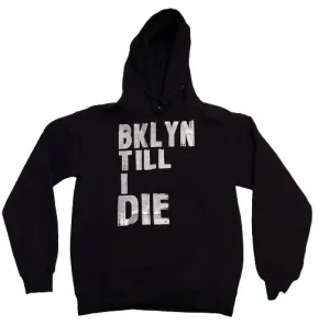 BK TILL I DIE Hoodie