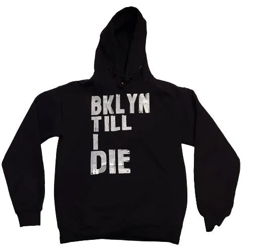 BK TILL I DIE Hoodie