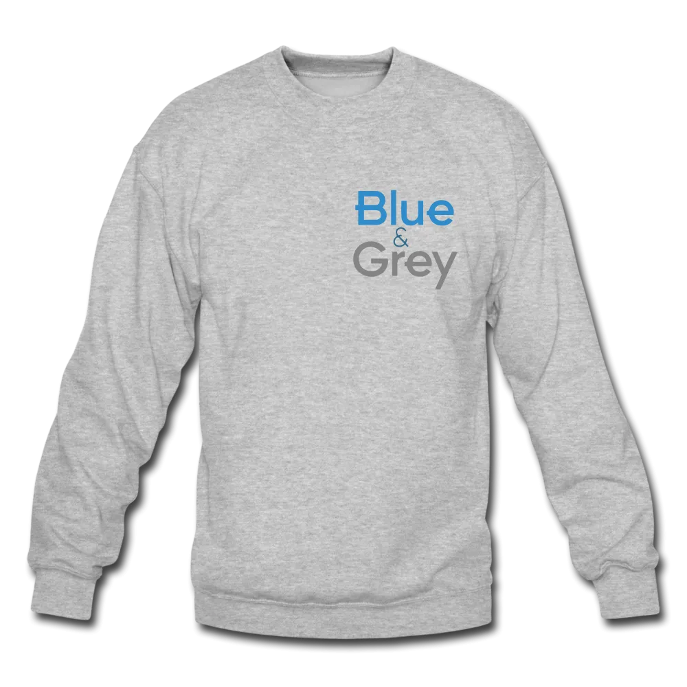 Blue & Grey "Be" Unisex Crewneck Sweatshirt