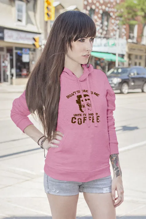 Dont Speak to me until Ive had my Coffe (Women)