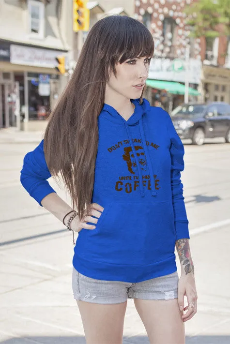 Dont Speak to me until Ive had my Coffe (Women)