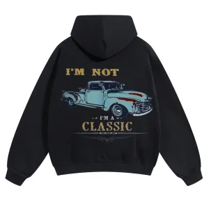Mens Vintage I'M Not I'M A Classic Hoodies