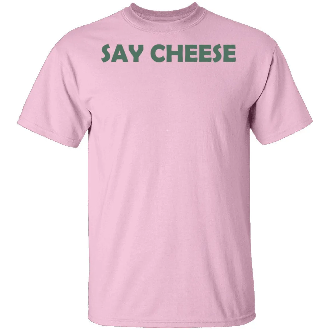 Say Cheese T-Shirt